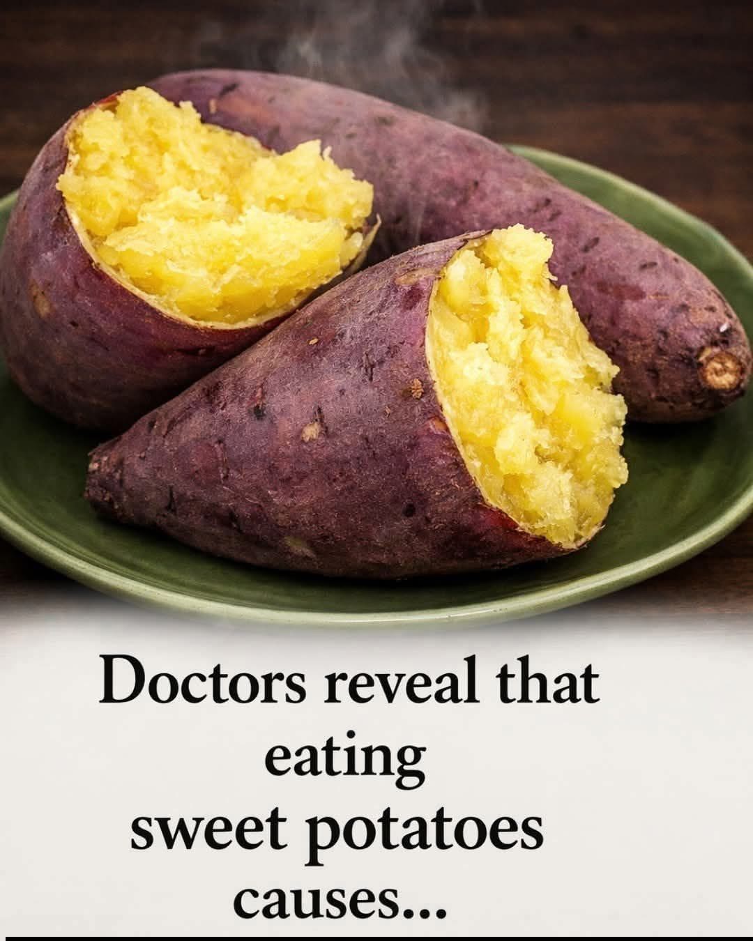 Doctors Reveal that eating sweet potatoes Doctors Reveal that eating sweet potatoes